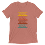 Dice Dice Dice Short sleeve t-shirt (15 colour options)