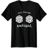 "Yes, They're Natural" Dungeon and Dragons Unisex Tee Shirt