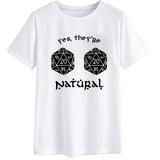 "Yes, They're Natural" Dungeon and Dragons Unisex Tee Shirt