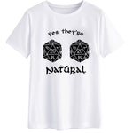 "Yes, They're Natural" Dungeon and Dragons Unisex Tee Shirt