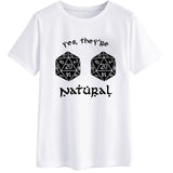 "Yes, They're Natural" Dungeon and Dragons Unisex Tee Shirt