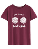 "Yes, They're Natural" Dungeon and Dragons Unisex Tee Shirt