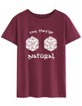 "Yes, They're Natural" Dungeon and Dragons Unisex Tee Shirt